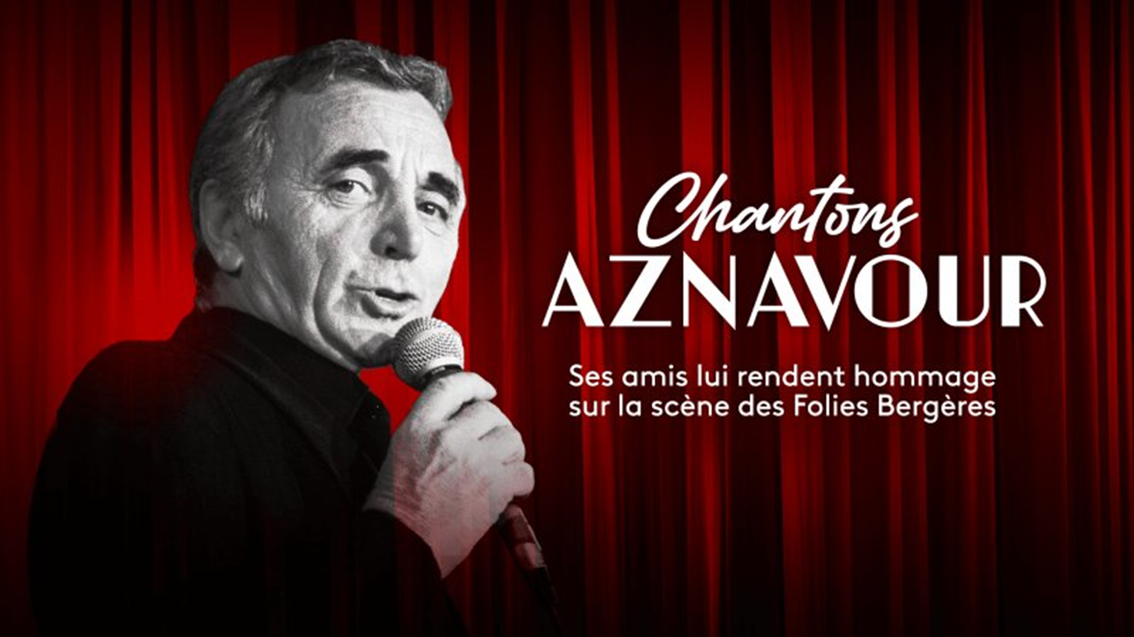 Ne manquez pas l’émission “Chantons Aznavour” ce soir sur France 3 sur la scène des Folies Bergères.