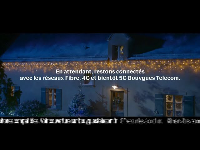 Pub Bouygues Telecom Noël Fibre 4G et bientôt 5G novembre 2020