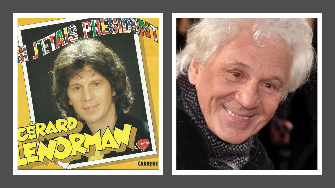 Les années 80 : Gerard Lenorman Si j’étais président (1980) Avec les paroles
