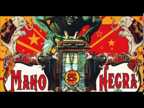 Mano Negra “Mala Vida”