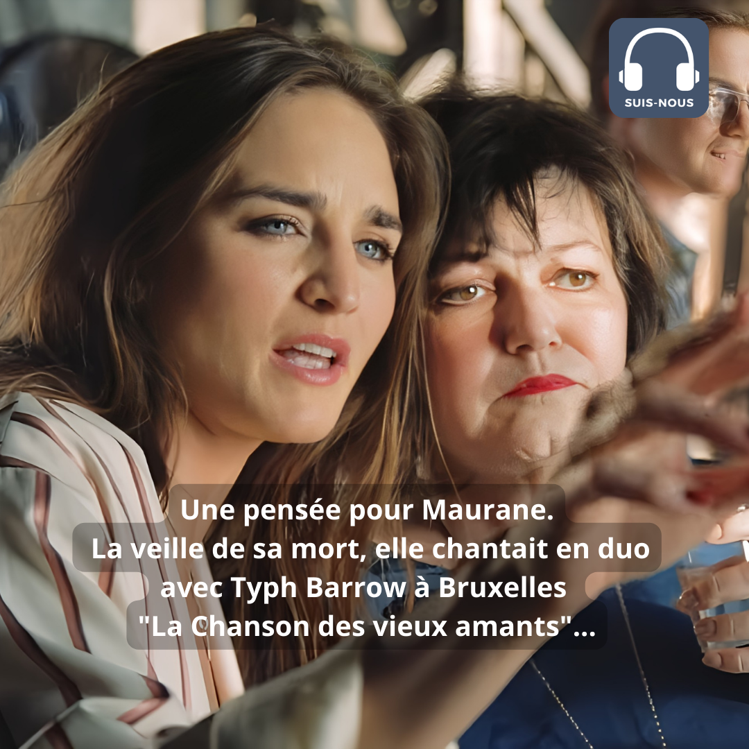 Une pensée pour Maurane (12/11/1960 – 07/05/2018). La veille de sa mort elle chantait en duo avec Typh Barrow à Bruxelles “La Chanson des vieux amants”, de Jacques Brel.