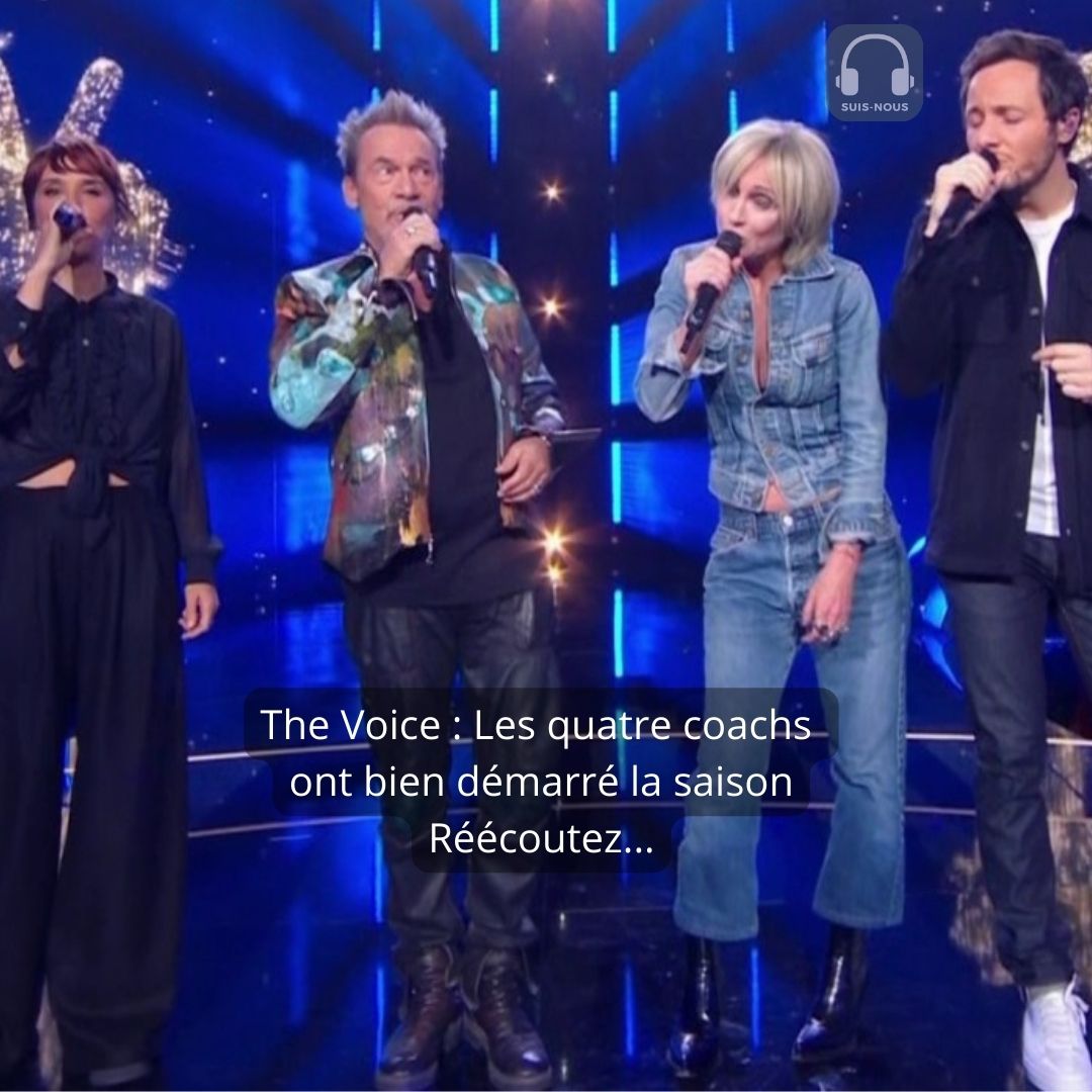 The Voice 2025 : Les quatre coachs Florent Pagny, Zaz, Vianney et Patricia Kaas ont lancé la nouvelle saison en chantant ensemble…