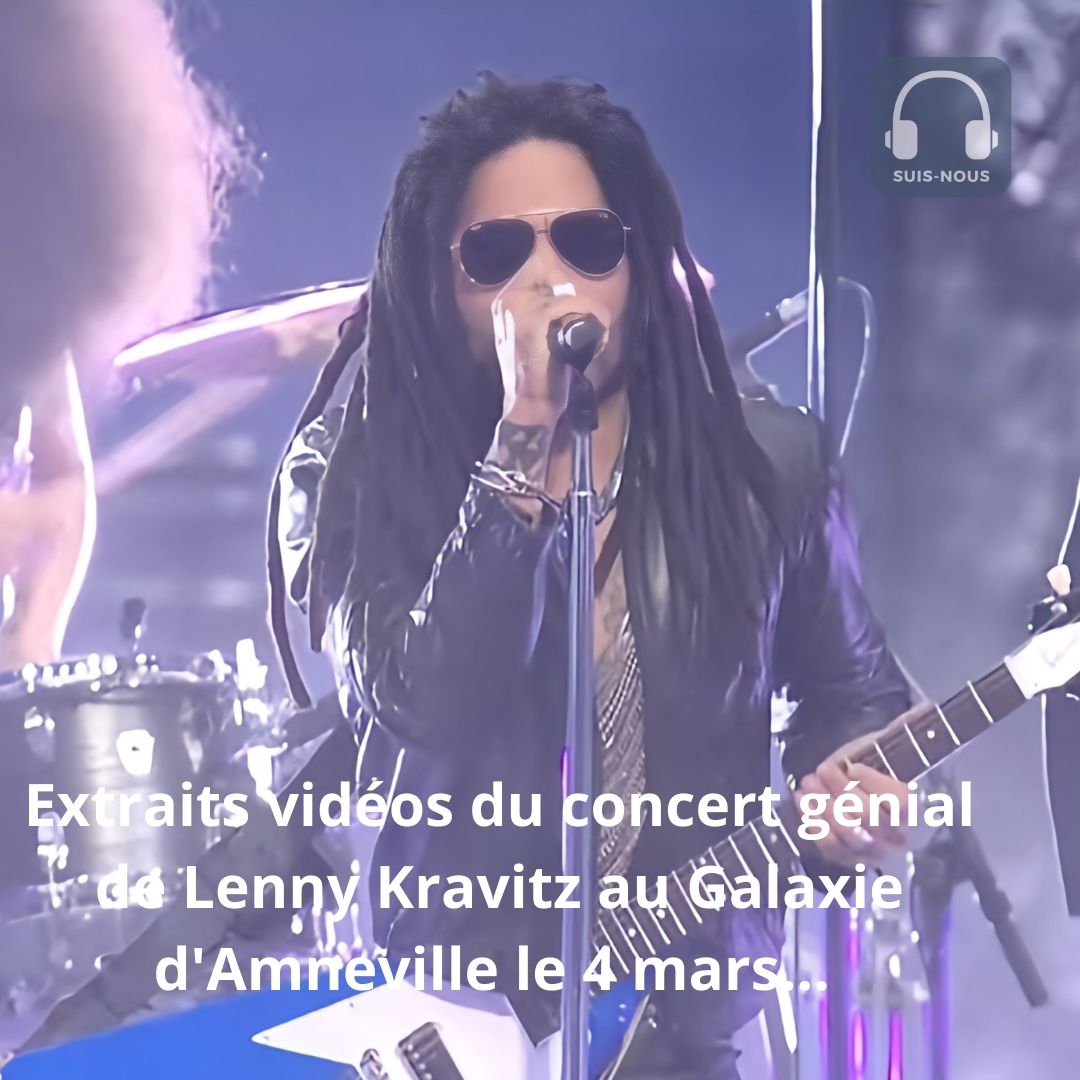 Extraits vidéos du concert génial de Lenny Kravitz au Galaxie d’Amneville le 4 mars 2025.