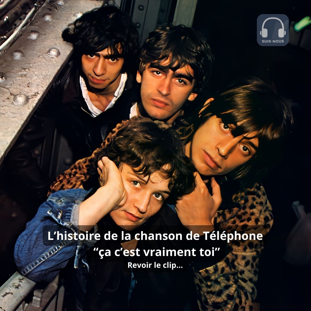 L’histoire de la chanson du groupe Téléphone “ça c’est vraiment toi” et de son clip déjanté
