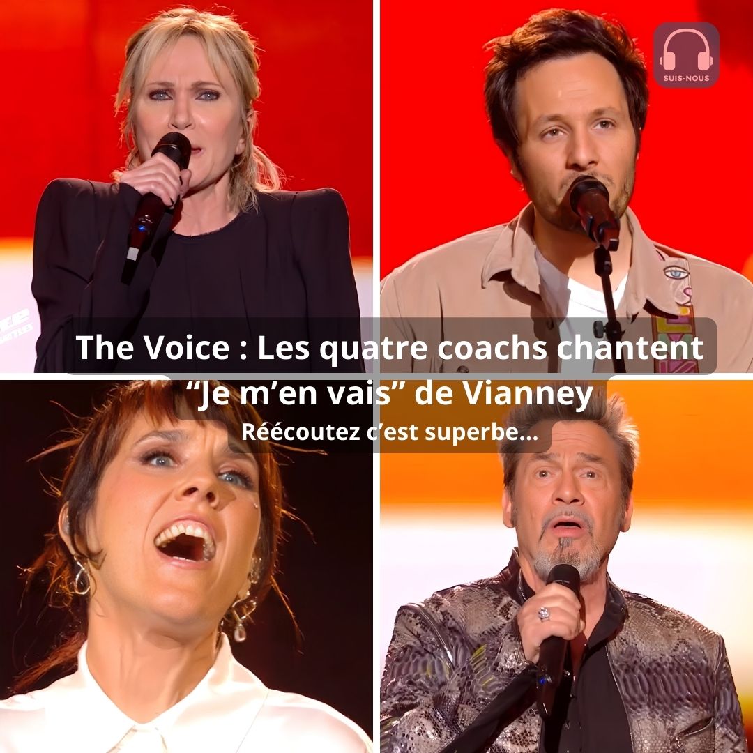 The Voice : Les coachs démarrent la soirée des battles en chantant “Je m’en vais” de Vianney et c’est superbe !
