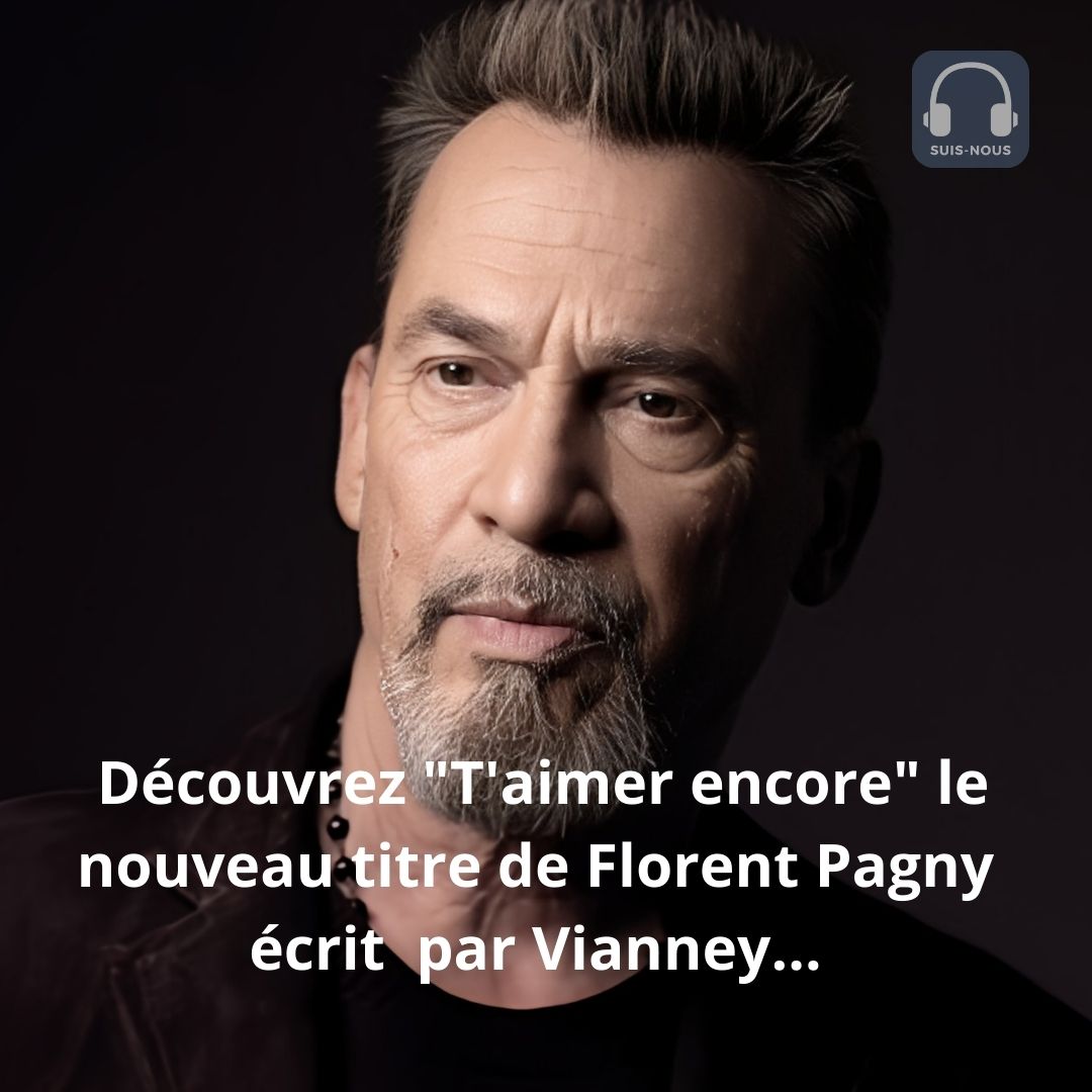 Découvrez “T’aimer encore” le nouveau titre de Florent Pagny écrit et réalisé par Vianney. C’est le premier depuis l’annonce de sa maladie en 2022.