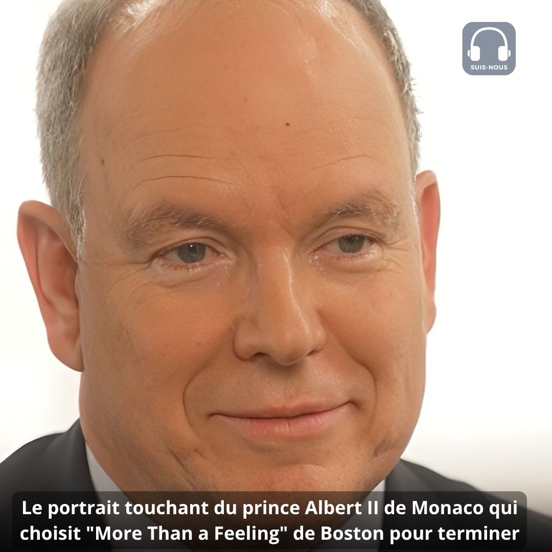 Le Portrait touchant du prince Albert II de Monaco : Il choisit “More Than a Feeling” de Boston pour terminer.