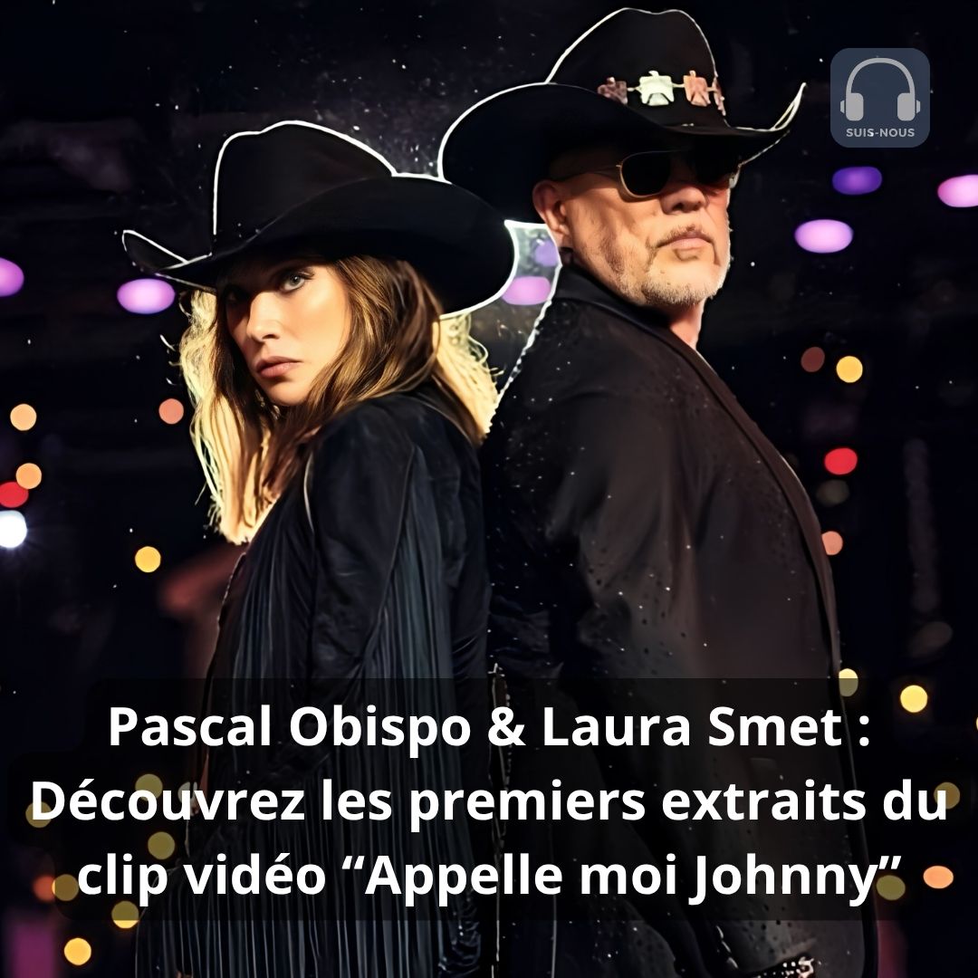 Pascal Obispo & Laura Smet : Découvrez les premiers extraits du clip vidéo “Appelle moi Johnny”