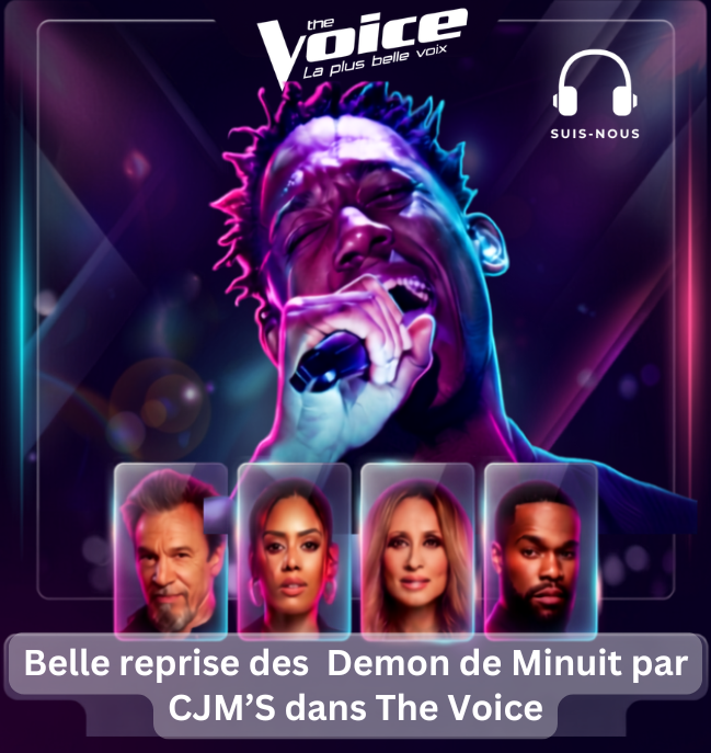 Reprise des Démons de Minuit par CJM’S dans la finale de The Voice 2026